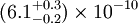 (6.1^{+0.3}_{-0.2}) \times 10^{-10}